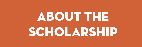 About the Scholarship