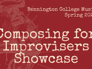 Composing for Improvisers Showcase