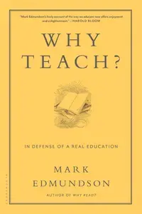 Book- Why Teach?: In Defense of a Real Education